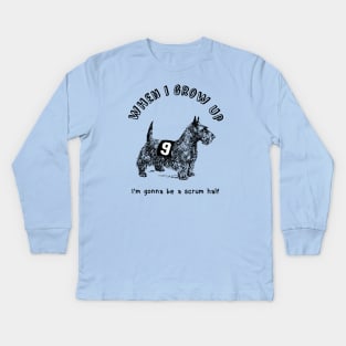 When I grow up I'm gonna be a Rugby scrum half Kids Long Sleeve T-Shirt